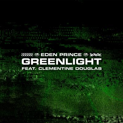 Greenlight (feat. Clementine Douglas) By Eden Prince, Clementine Douglas's cover