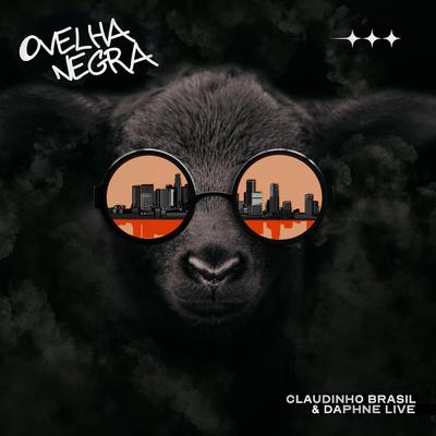 Ovelha Negra By Daphne Live, Claudinho Brasil's cover