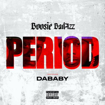 Period By Boosie Badazz, DaBaby's cover