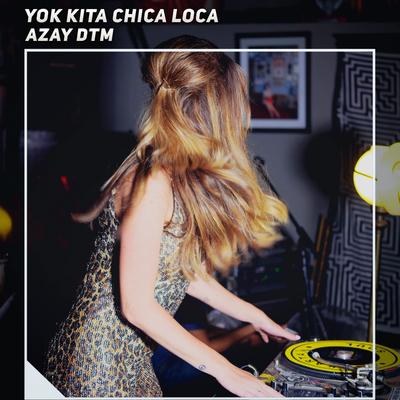 Yok Kita Chica Loca's cover