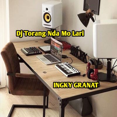 Dj Torang Nda Mo Lari's cover