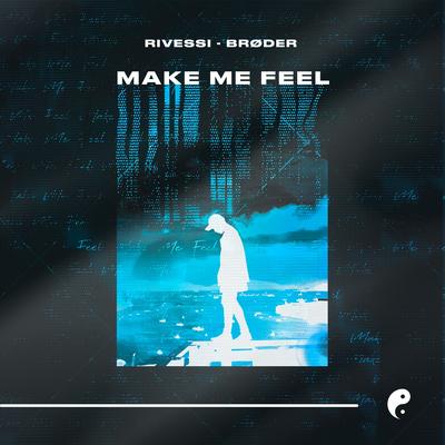 Make Me Feel By Rivessi, Brøder's cover