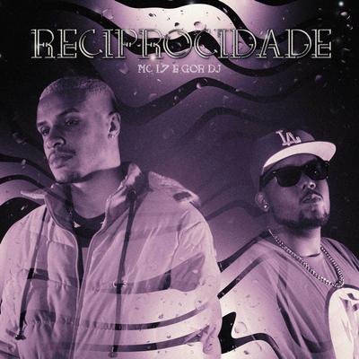 Reciprocidade By MC L7, Gor Dj's cover