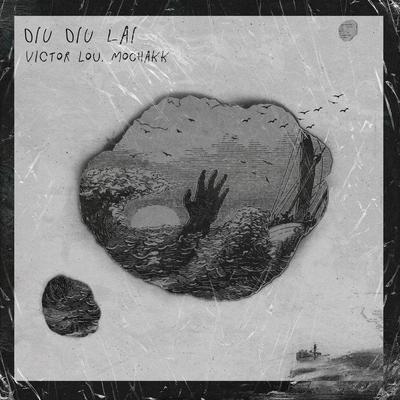 Diu Diu Lai By Victor Lou, Mochakk's cover