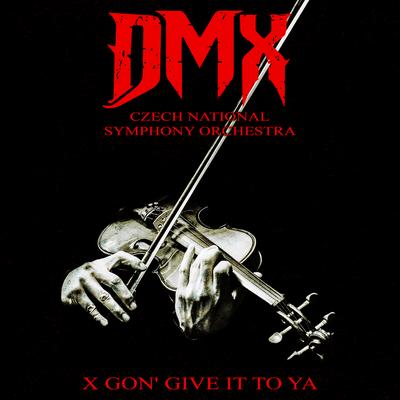 X Gon' Give It to Ya (Re-Recorded - Orchestral Version)'s cover