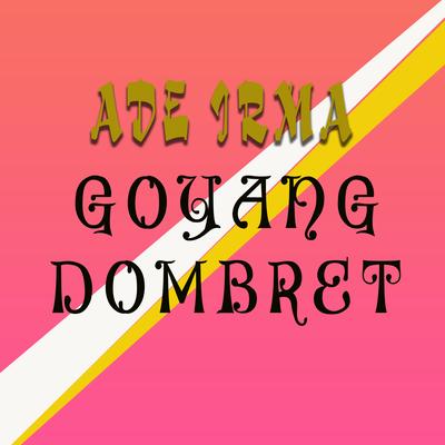 Goyang Dombret's cover