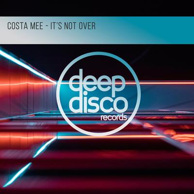 It's Not Over By Costa Mee's cover