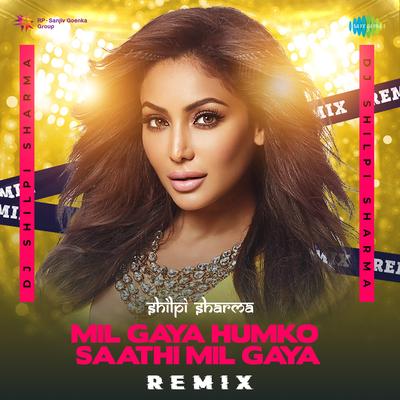 Mil Gaya Humko Saathi Mil Gaya - Remix's cover