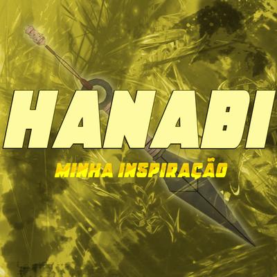 Hanabi: Minha Inspiração By Babits's cover