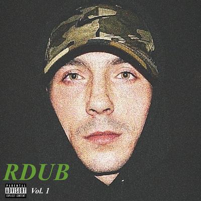 Hol' Up (Rdub) By RDUB's cover