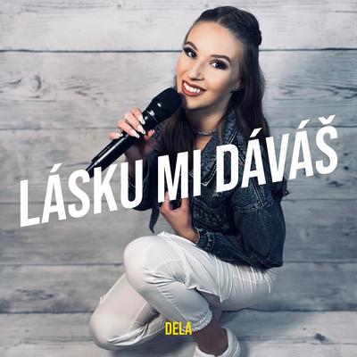 Lásku Mi Dáváš's cover