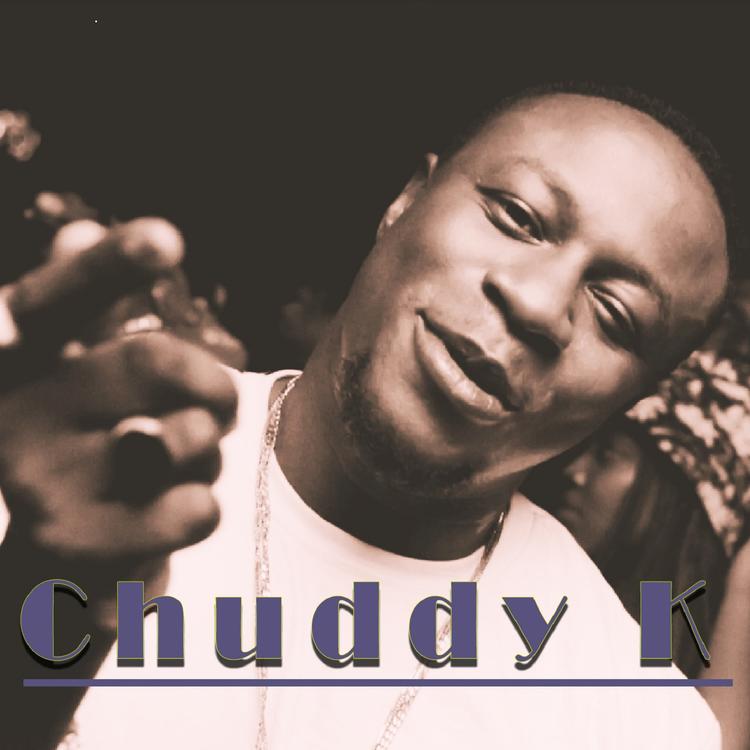 Chuddy K's avatar image