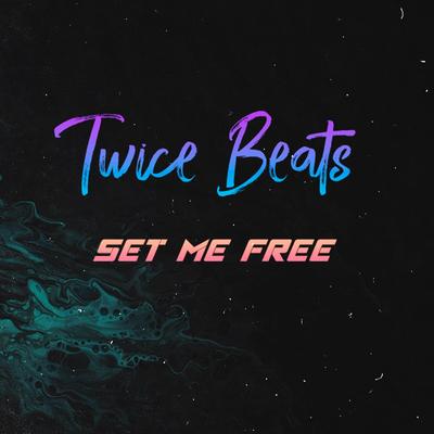 Set Me Free (Chill Trap Beat) By Twice Beats, De FROiZ's cover