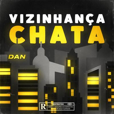 Vizinhança Chata By ÉoDan's cover