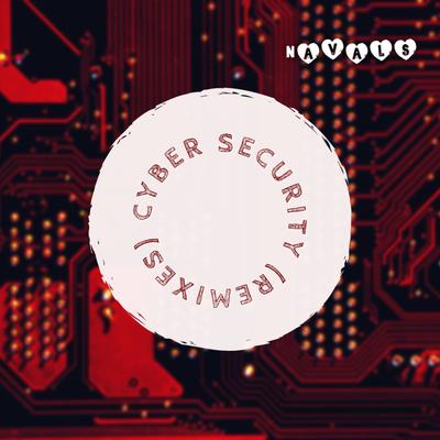 Cyber Security (Remixes)'s cover