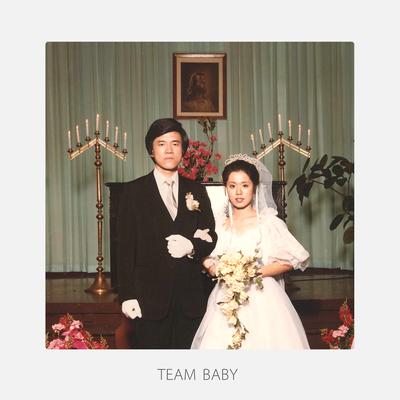 TEAM BABY's cover