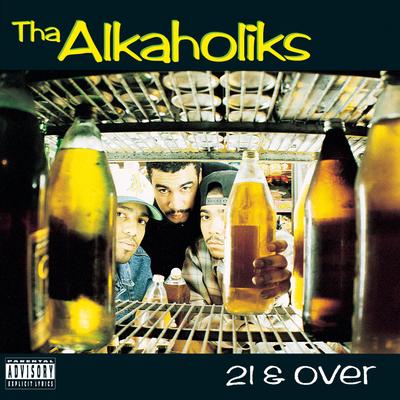 Only When I'm Drunk By Tha Alkaholiks's cover
