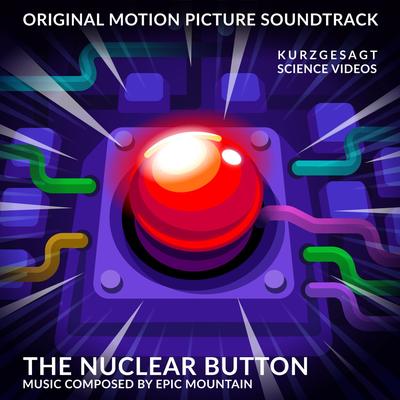 The Nuclear Button By Epic Mountain, Santiago Martín Velarde Díaz's cover