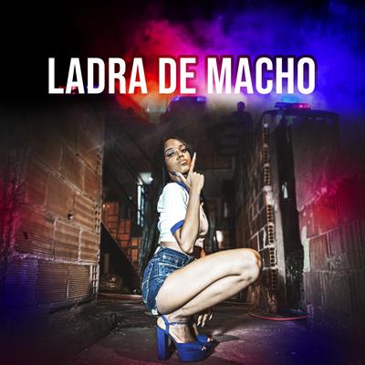 Ladra de Macho By Dj Mn de Niterói, Mc Myllena's cover