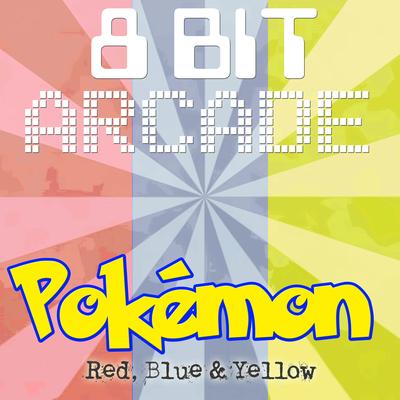 Evolving (From "Pokémon Red, Blue, Yellow") By 8-Bit Arcade's cover