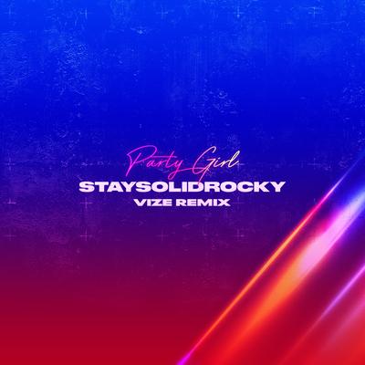 Party Girl (VIZE Remix) By StaySolidRocky, VIZE's cover