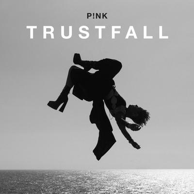 TRUSTFALL By P!nk's cover