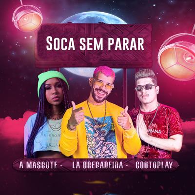 Soca Sem Parar By La Bregadeira, CoutoPlay, A mascote's cover