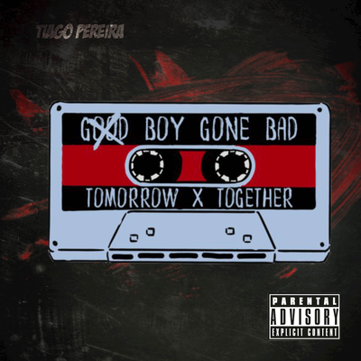 Good Boy Gone Bad (From "Tomorrow X Together") By Tiago Pereira's cover