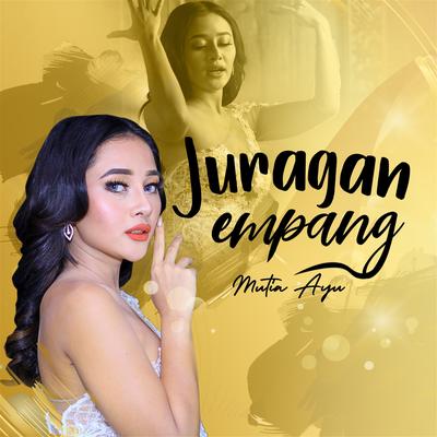 Juragan Empang By Mutia Ayu's cover
