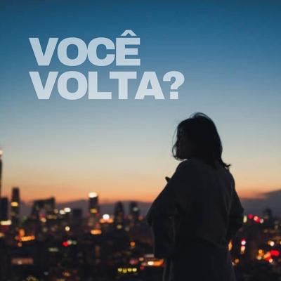 Você Volta? By John Nine's cover