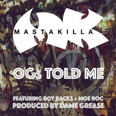 OGs Told Me By Masta Killa, Boy Backs, Moe Roc's cover