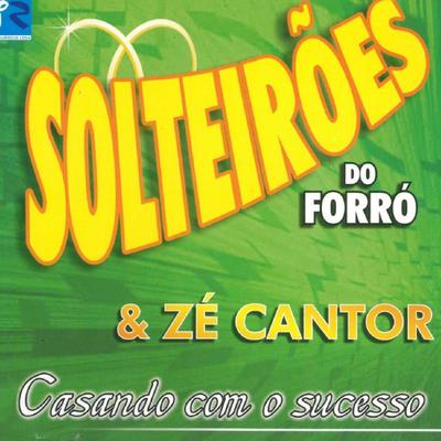 Cachorrinho Coló By Zé Cantor, Solteirões do Forró's cover