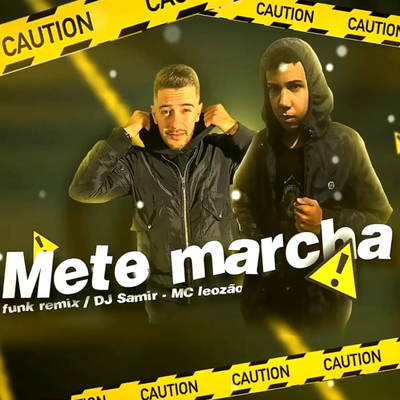 Mete Marcha no Progresso By Dj Samir's cover