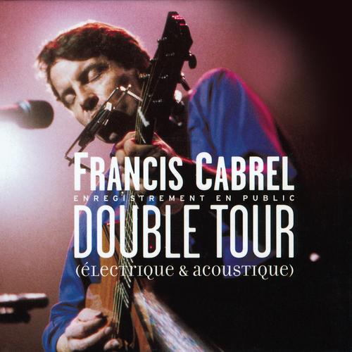 Francis Cabrel: albums, songs, playlists