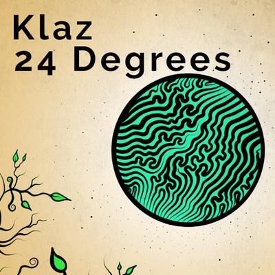 24 Degrees By Klaz's cover