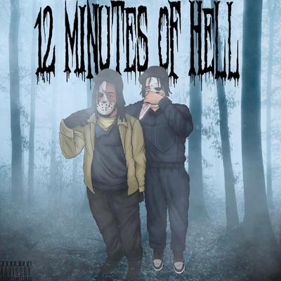 12 minutes of hell's cover
