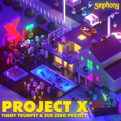 Project X By Timmy Trumpet, Sub Zero Project's cover