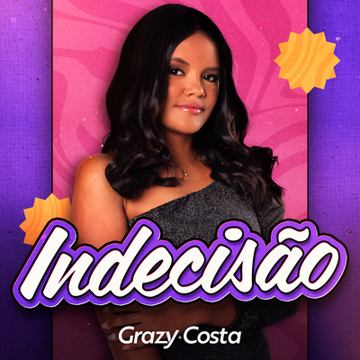 Indecisão By Grazy Costa's cover