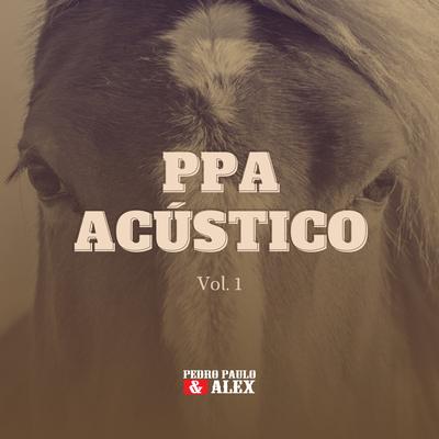 Amores Impossíveis (Acústico) By Pedro Paulo & Alex's cover