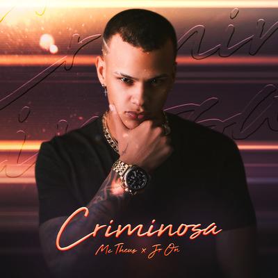 Criminosa By Mc Theus, JR ON's cover