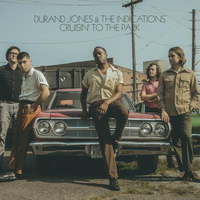 Cruisin to the Park By Durand Jones & The Indications's cover