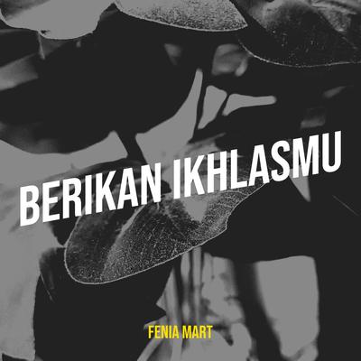 Berikan Ikhlasmu's cover