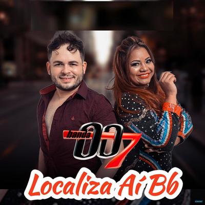 Localiza Aí Bebê By Banda 007's cover