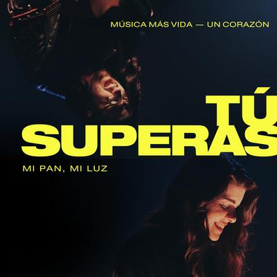 Tú Superas (Mi Pan, Mi Luz)'s cover