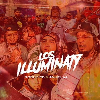 Los Illuminaty By Rochy RD, Anuel AA's cover