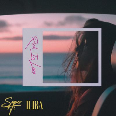 Rich In Love By SUPER-Hi, ILIRA's cover
