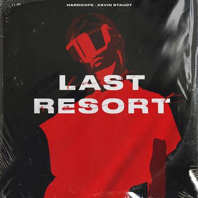 Last Resort By Harddope, Kevin Staudt's cover