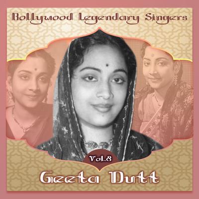 Bollywood Legendary Singers - Geeta Dutt, Vol.8's cover