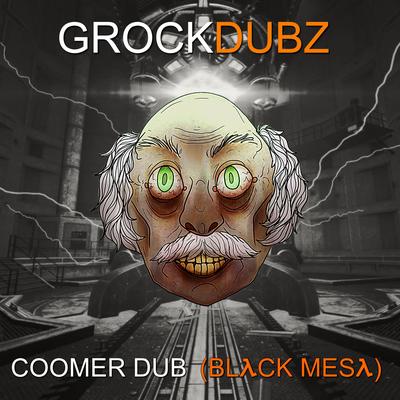 COOMER DUB (Black Mesa) (Single Version)'s cover