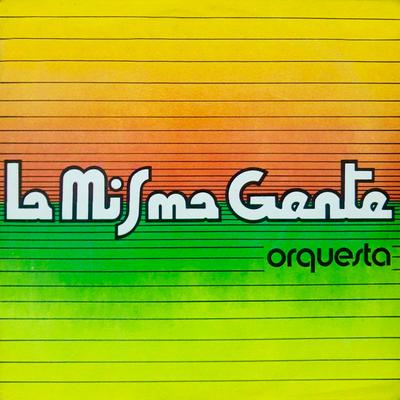 La Misma Gente Orquesta's cover